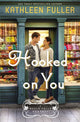 Book cover of: Hooked on You. By: Kathleen Fuller