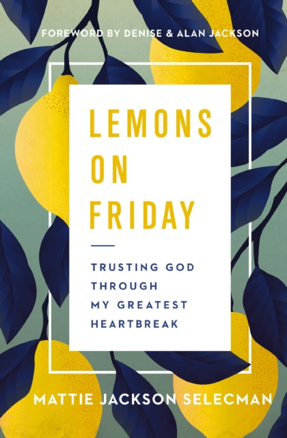 Book cover of: Lemons on Friday. By: Mattie Jackson Selecman