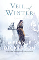Book cover of: Veil of Winter. By: Melanie Dickerson