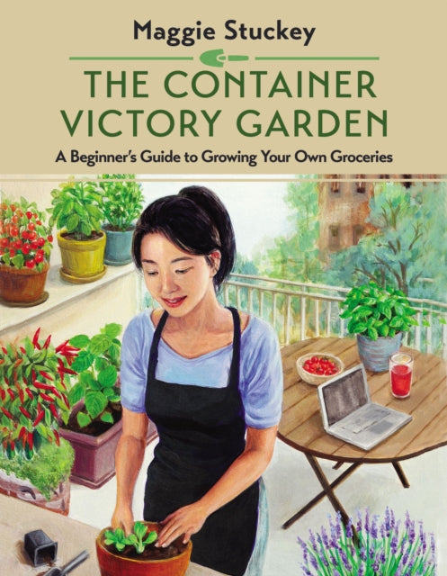 Book cover of: Container Victory Garden. By: Maggie Stuckey