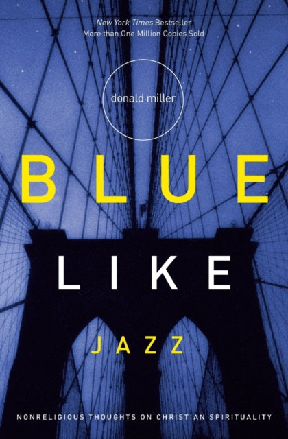 Book cover of: Blue Like Jazz. By: Donald Miller