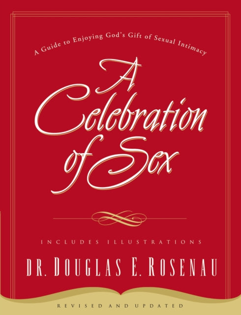 Book cover of: Celebration Of Sex. By: Douglas Rosenau
