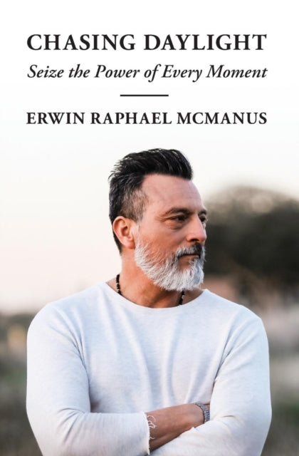 Book cover of: Chasing Daylight. By: Erwin  Raphael McManus