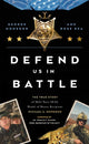 Book cover of: Defend Us in Battle. By: George Monsoor