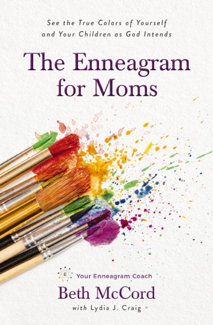Book cover of: Enneagram for Moms. By: Beth McCord
