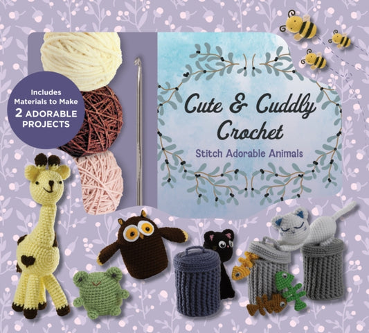 Book cover of: Cute and Cuddly Crochet Kit