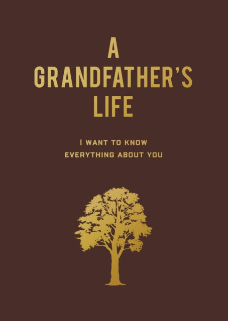 Book cover of: Grandfather's Life. By: Editors of Chartwell Books