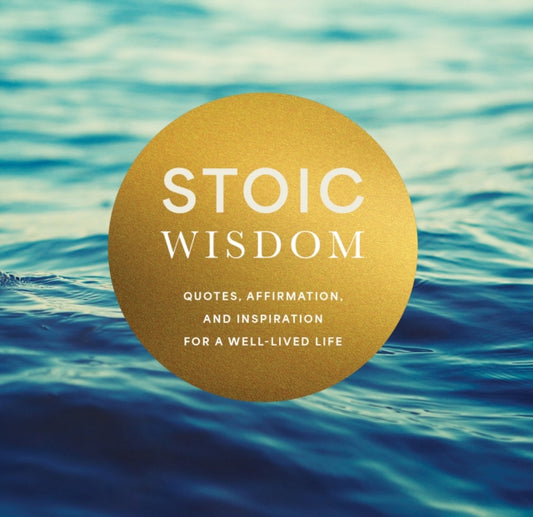 Book cover of: Stoic Wisdom. By: Editors of Chartwell Books