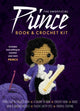 Book cover of: Unofficial Prince Book and Crochet Kit