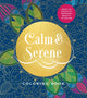 Book cover of: Calm & Serene Coloring Book