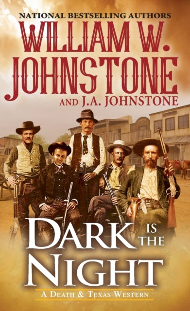 Book cover of: Dark Is the Night. By: William W. Johnstone