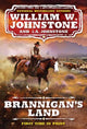 Book cover of: Brannigan's Land. By: William W. Johnstone