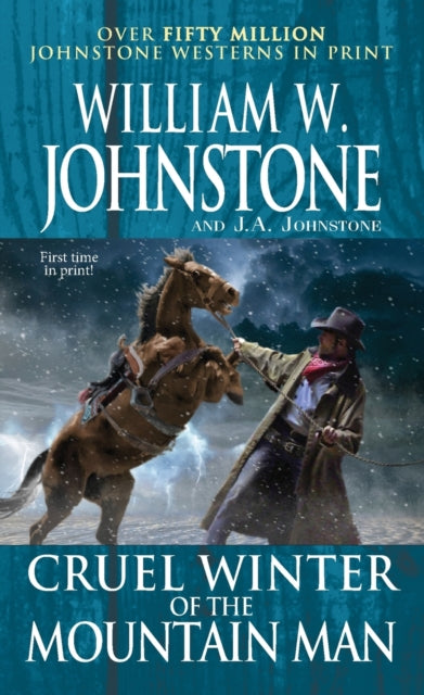 Book cover of: Cruel Winter of the Mountain Man. By: William W. Johnstone