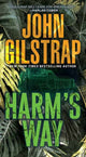 Book cover of: Harm's Way. By: John Gilstrap
