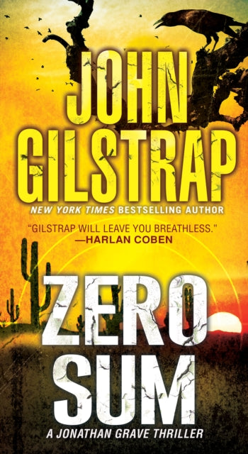 Book cover of: Zero Sum. By: John Gilstrap