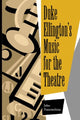 Book cover of: Duke Ellington's Music for the Theatre. By: John Franceschina