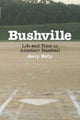 Book cover of: Bushville. By: Jerry Kelly