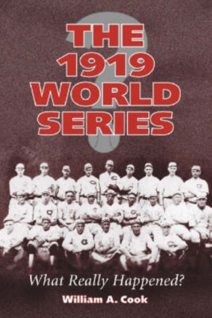Book cover of: 1919 World Series. By: William A. Cook
