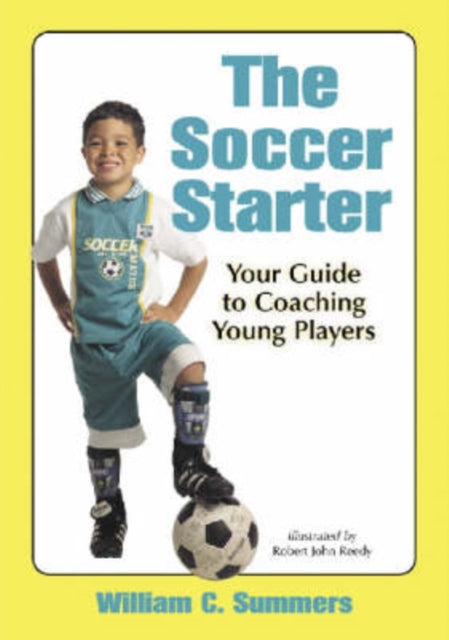 Book cover of: Soccer Starter. By: William, M.D. Summers