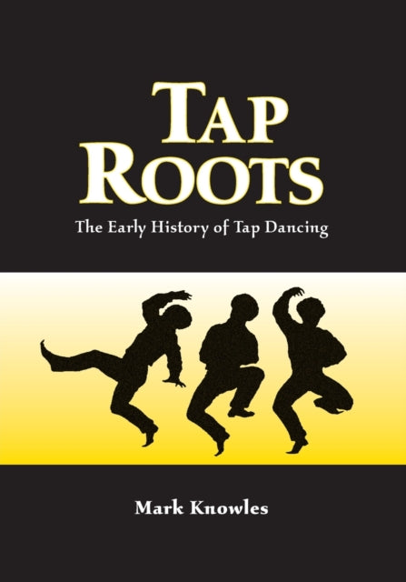 Book cover of: Tap Roots. By: Mark Knowles