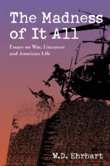 Book cover of: Madness of It All