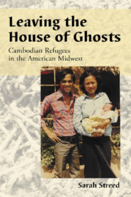 Book cover of: Leaving the House of Ghosts. By: Sarah Streed