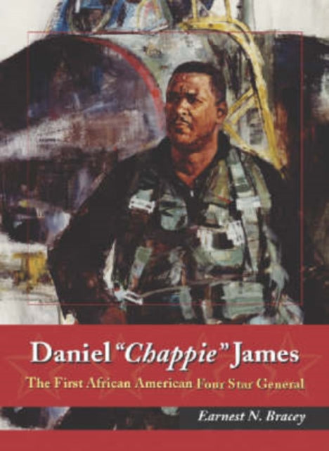 Book cover of: Daniel "Chappie" James. By: Earnest N. Bracey