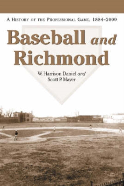 Book cover of: Baseball and Richmond. By: W. Harrison Daniel