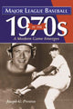 Book cover of: Major League Baseball in the 1970s. By: Joseph G. Preston
