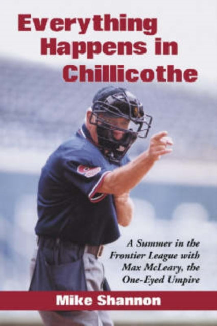 Book cover of: Everything Happens in Chillicothe. By: Mike Shannon