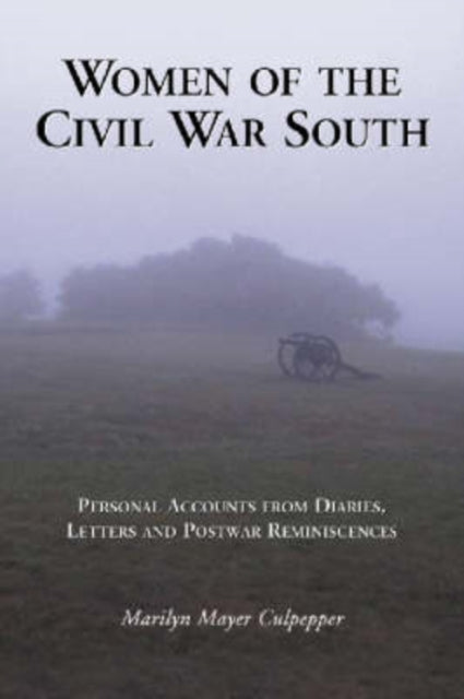 Book cover of: Women of the Civil War South. By: Marilyn Mayer Culpepper