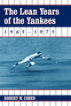 Book cover of: Lean Years of the Yankees, 1965-1975. By: Robert W. Cohen