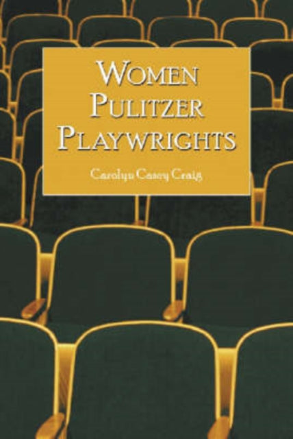 Book cover of: Women Pulitzer Playwrights