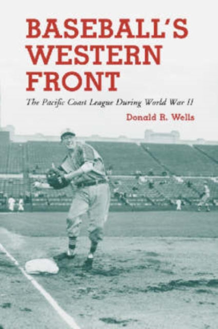 Book cover of: Baseball's Western Front. By: Donald R. Wells