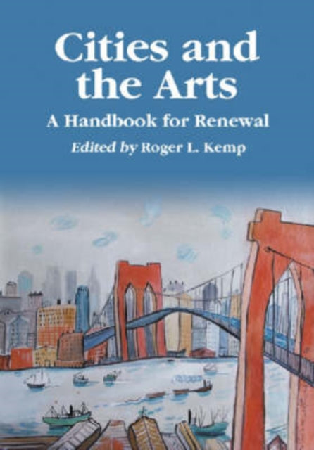 Book cover of: Cities and the Arts. By: Roger L. Kemp