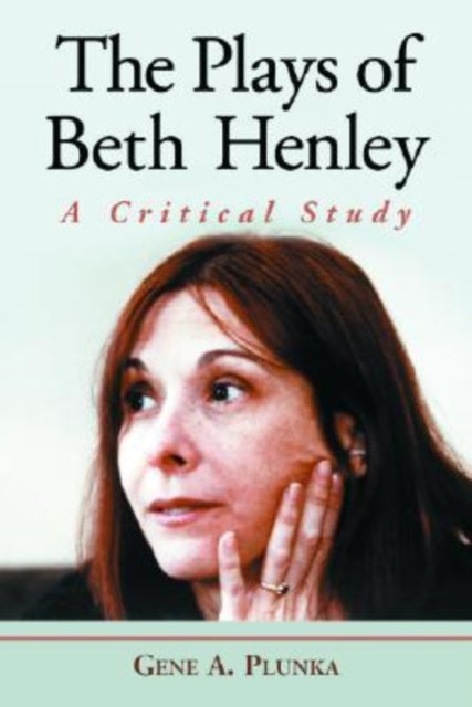 Book cover of: Plays of Beth Henley