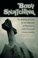 Book cover of: Body Snatching. By: Suzanne M. Shultz