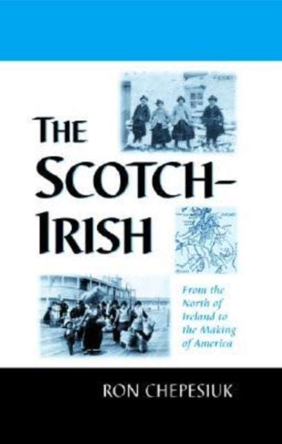 Book cover of: Scotch-Irish. By: Ron Chepesiuk