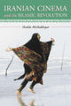 Book cover of: Iranian Cinema and the Islamic Revolution. By: Shahla Mirbakhtyar