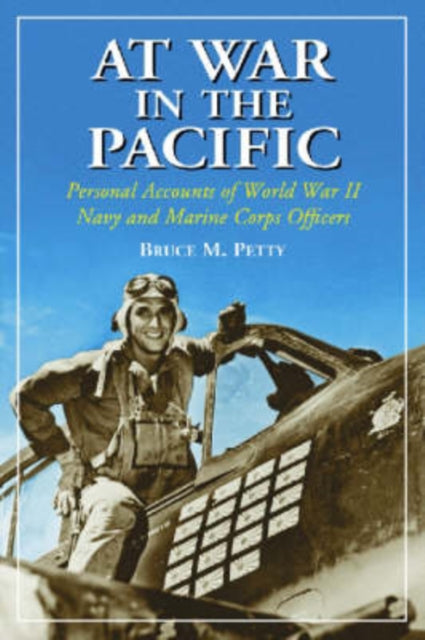 Book cover of: At War in the Pacific. By: Bruce M. Petty