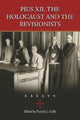 Book cover of: Pius XII, the Holocaust and the Revisionists. By: Patrick J. Gallo