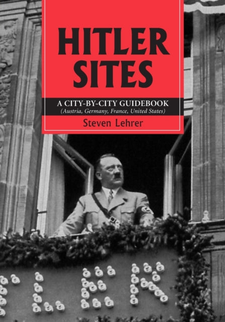 Book cover of: Hitler Sites. By: Steven Lehrer