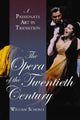 Book cover of: Opera of the Twentieth Century. By: William Schoell