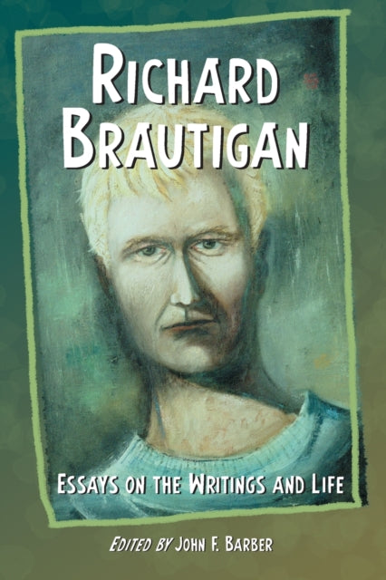 Book cover of: Richard Brautigan. By: John F. Barber