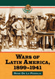Book cover of: Wars of Latin America, 1899-1941. By: Rene De LA Pedraja Toman