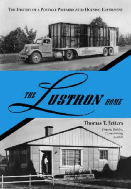 Book cover of: Lustron Home. By: Thomas T. Fetters