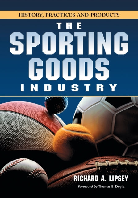 Book cover of: Sporting Goods Industry. By: Richard A. Lipsey
