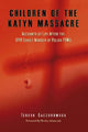 Book cover of: Children of the Katyn Massacre. By: Teresa Kaczorowska