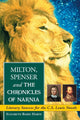 Book cover of: Milton, Spenser and The Chronicles of Narnia. By: Elizabeth Baird Hardy