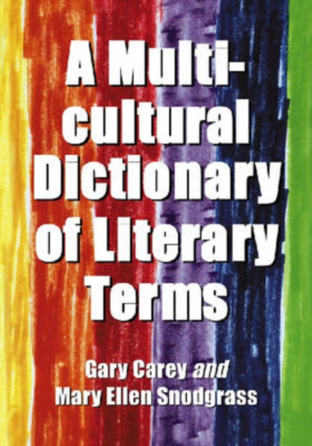 Book cover of: Multicultural Dictionary of Literary Terms. By: Gary Carey